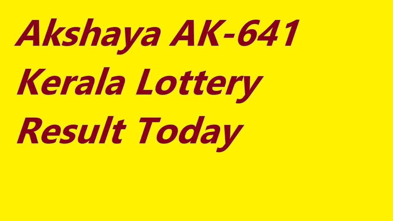 Akshaya AK-641 Kerala Lottery Result Today