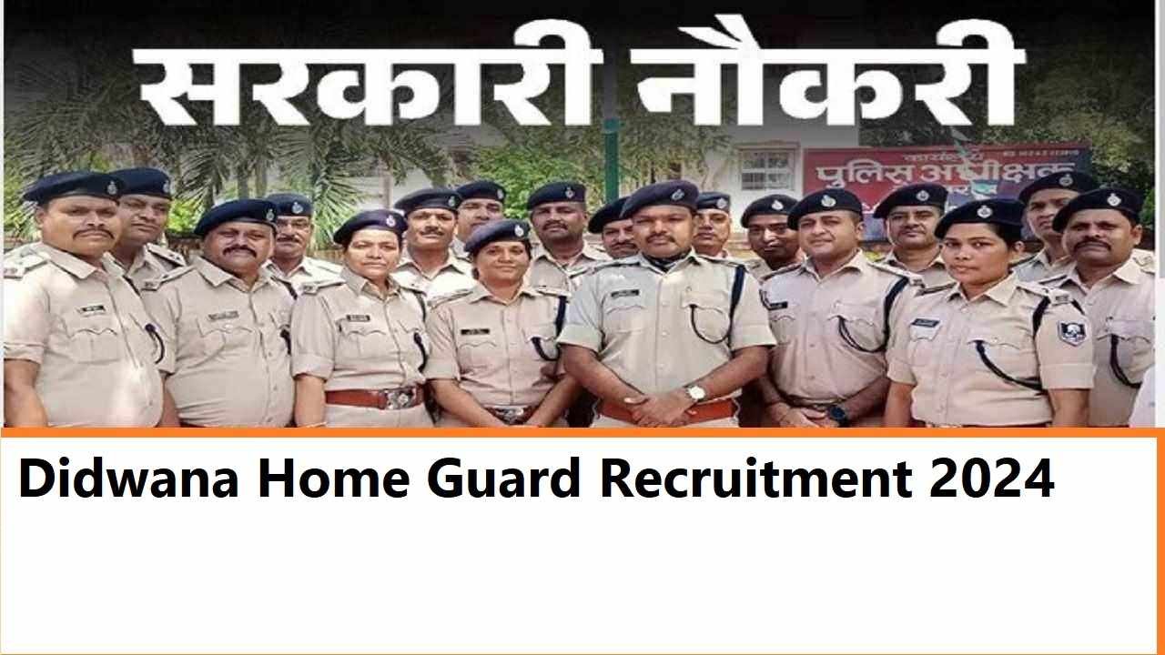 Didwana Home Guard Recruitment 2024