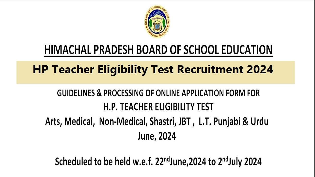 Teacher Eligibility Test Application Notification 2024-HP Check Apply Online Last Date & Eligibility Criteria