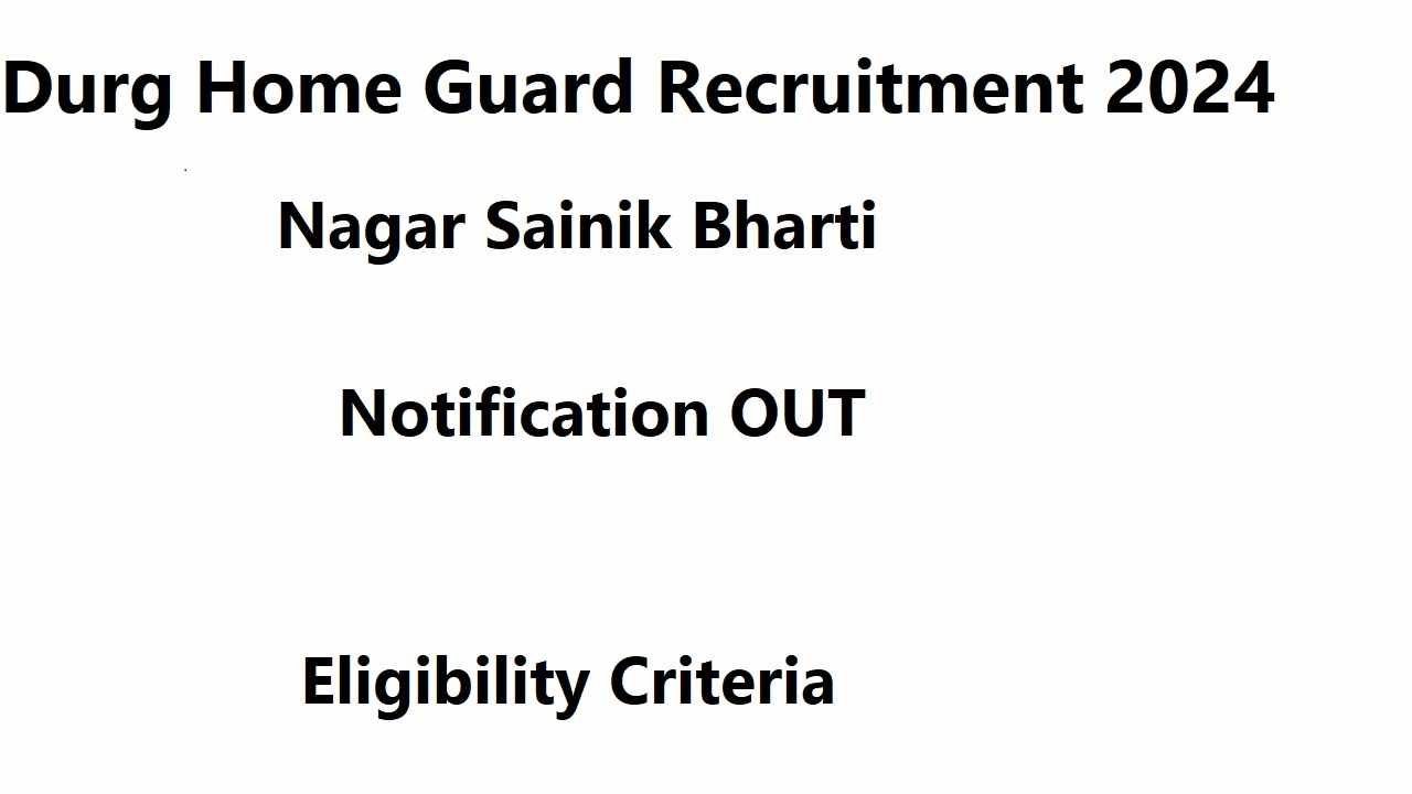 Durg Home Guard Recruitment 2024