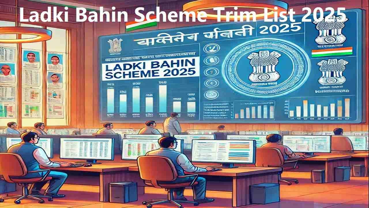 Ladki Bahin Scheme Trim List 2025