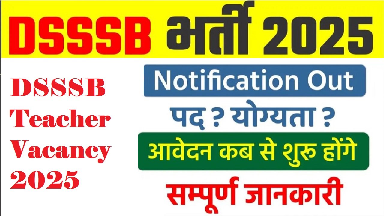 DSSSB Teacher Vacancy 2025
