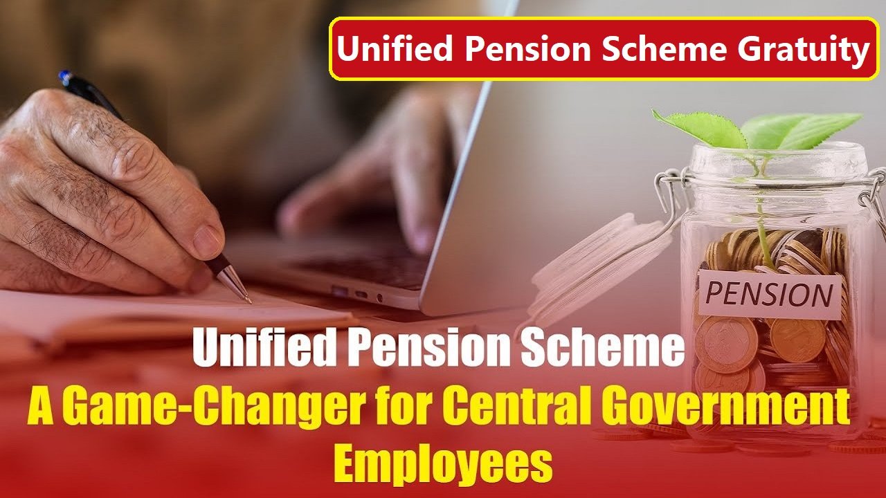 Unified Pension Scheme Gratuity
