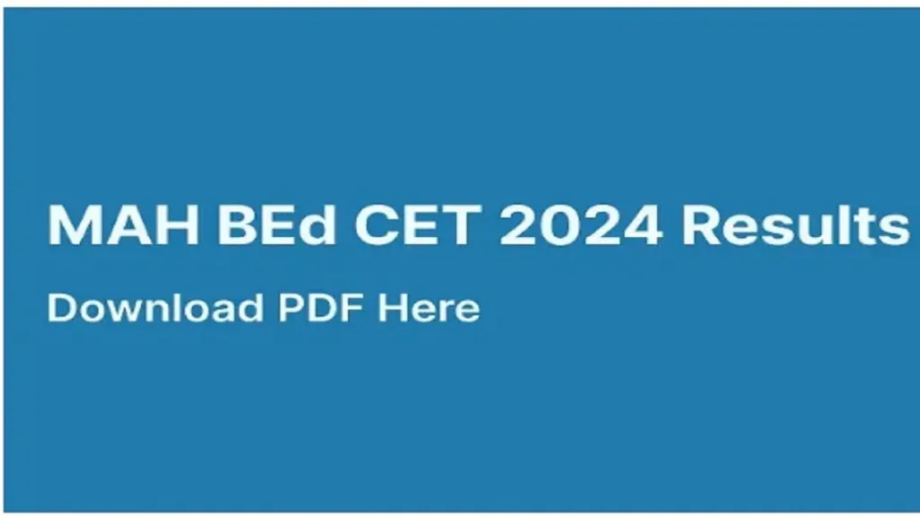 MAH B.Ed CET Results 2025 Maharashtra, Released Soon Check Merit List 2 MAH B.Ed CET Results
